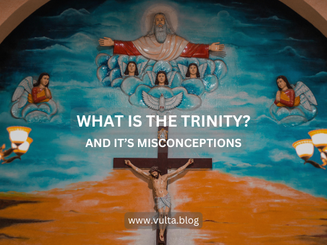 Explaining the Trinity and Common Misconceptions