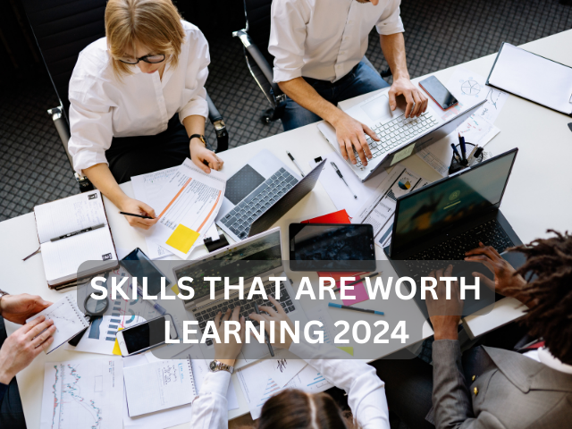 Top 7 Skills that are Worth Learning 2024