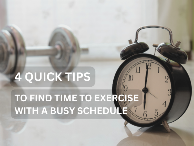 4 Quick Tips to Find Time to Exercise With a Busy Schedule