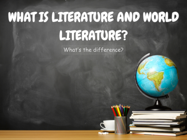 Literature vs World Literature